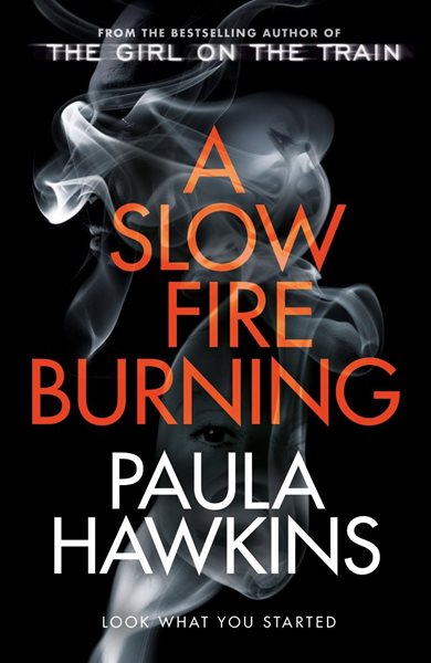 A Slow Fire Burning - Hawkins Paula