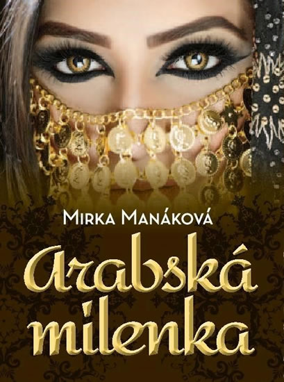 Arabská milenka - Manáková Mirka
