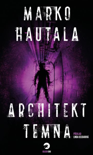 Architekt temna - Hautala Marko