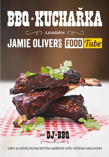 BBQ kuchařka (z produkce “Jamie Oliver`s FOOD Tube”) - DJ BBQ