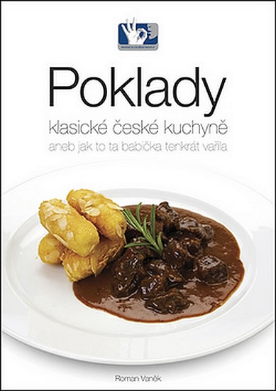 Poklady klasické české kuchyně - Roman Vaněk - 22x30
