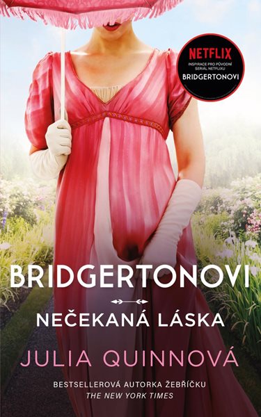 Bridgertonovi: Nečekaná láska - Quinnová Julia