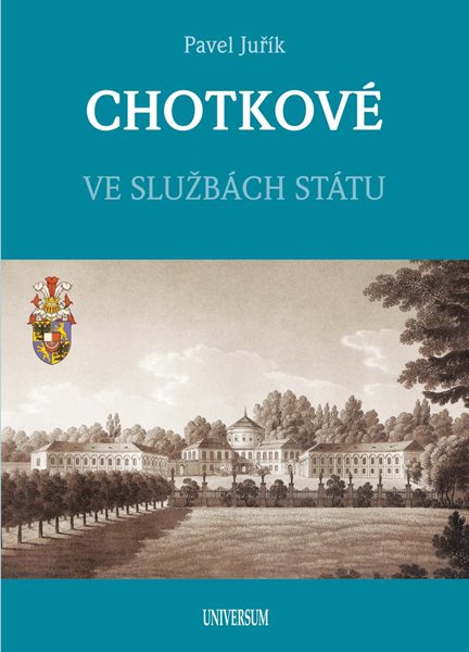 CHOTKOVÉ - Ve službách státu - Pavel Juřík - 18x24 cm