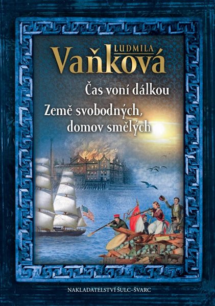 Čas voní dálkou / Země svobodných