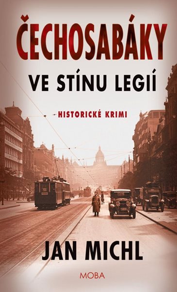 Čechosabáky: Ve stínu legií - Michl Jan