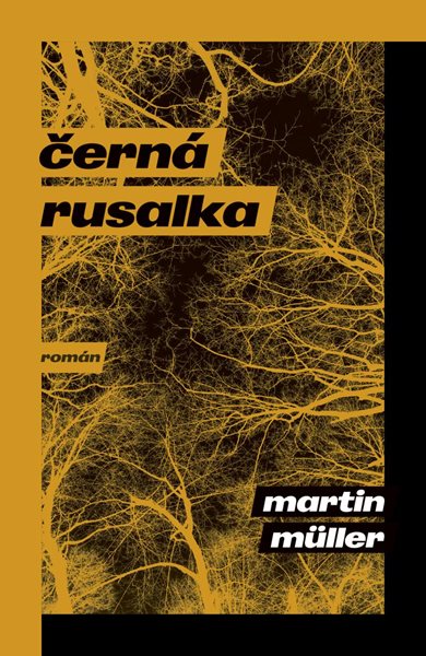 Černá rusalka - Müller Martin