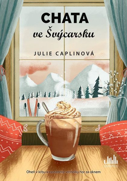 Chata ve Švýcarsku - Caplinová Julie