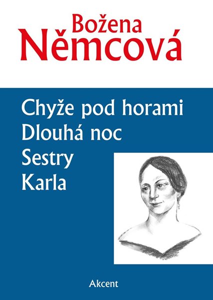 Chyže pod horami / Dlouhá noc / Sestry / Karla - Němcová Božena