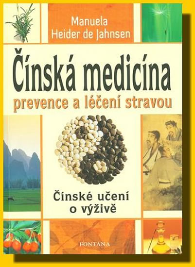 Čínská medicína prevence a léčení stravou - Heider de Jahnsen Manuela - 15x21 cm