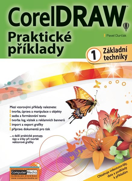 CorelDRAW - Praktické příklady 1. díl (základní techniky) - Durčák Pavel