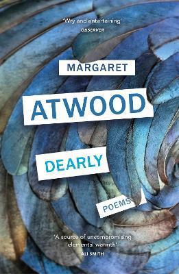 Dearly : Poems - Atwoodová Margaret