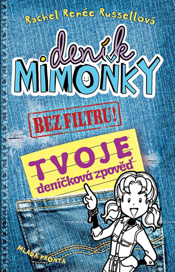 Deník mimoňky BEZ FILTRU! - Tvoje deníčková zpověď - Russellová Rachel Renée