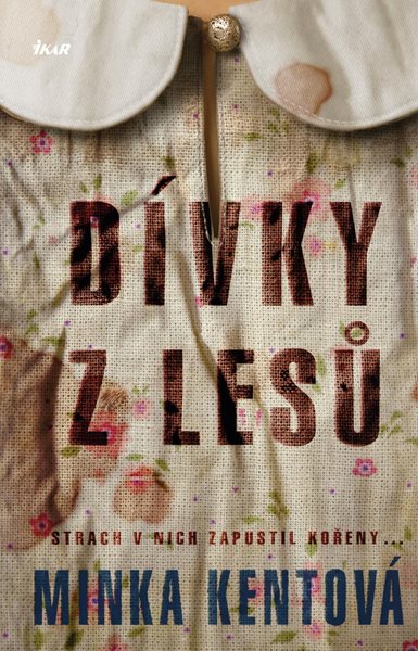 Dívky z lesů - Kentová Minka