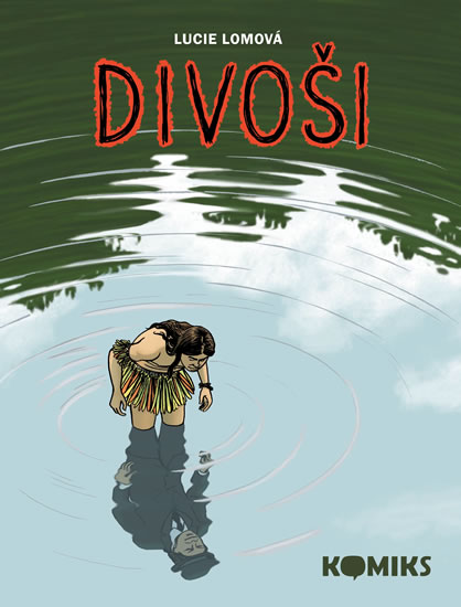 Divoši - komiks - Lomová Lucie - 19