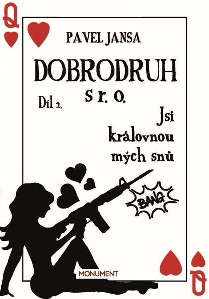 Dobrodruh s r. o. 2 - Jsi královnou mých snů - Jansa Pavel