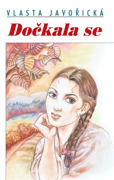 Dočkala se - Javořická Vlasta