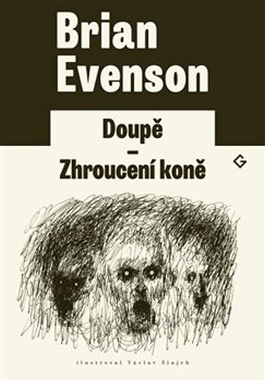 Doupě - Zhroucení koně - Evenson Brian