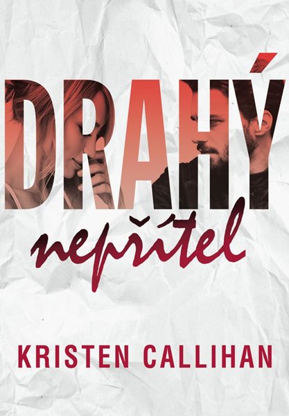 Drahý nepřítel - Callihan Kristen