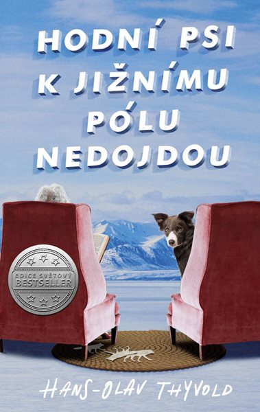 Hodní psi k jižnímu pólu nedojdou - Thyvold Hans-Olav