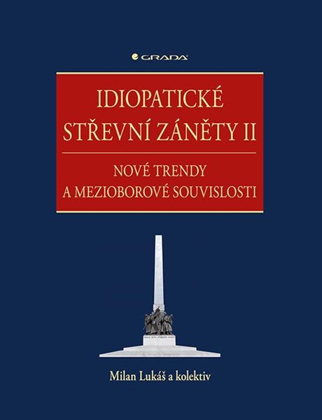 Idiopatické střevní záněty II - Nové trendy a mezioborové souvislosti - Lukáš Milan