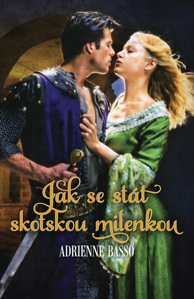 Jak se stát skotskou milenkou - Basso Adrienne