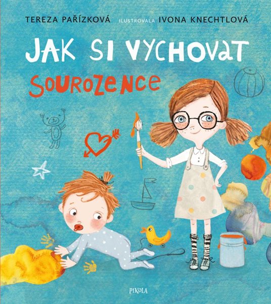 Jak si vychovat sourozence - Pařízková Tereza