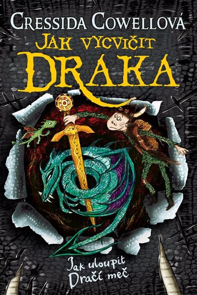 Jak uloupit dračí meč (Škyťák Šelmovská Štika III.) 9 - Cowellová Cressida