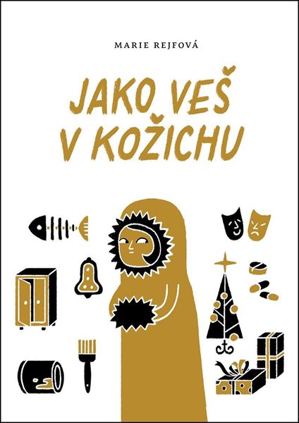 Jako veš v kožichu - Rejfová Marie