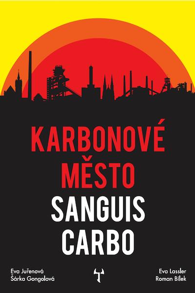Karbonové město: Sanguis Carbo - Lassler Eva