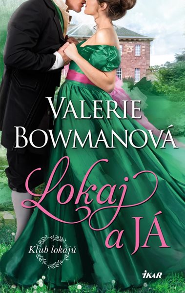 Klub lokajů: Lokaj a já - Bowmanová Valerie