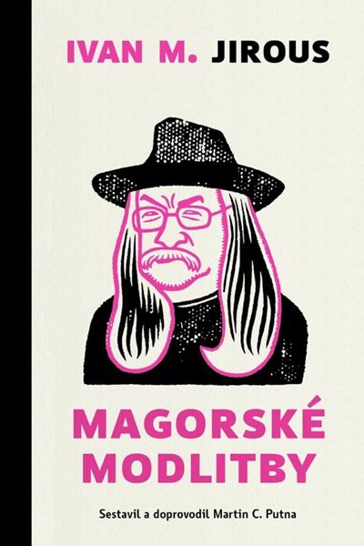 Magorské modlitby - Jirous Ivan Martin
