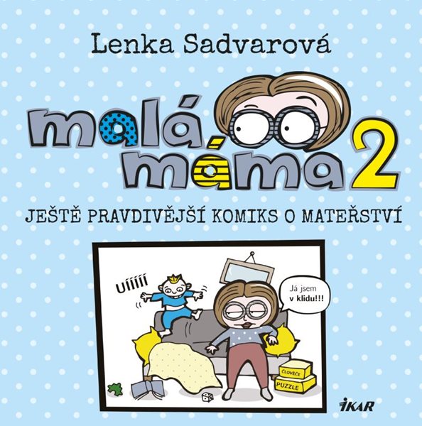 Malá máma 2 - Sadvarová Lenka