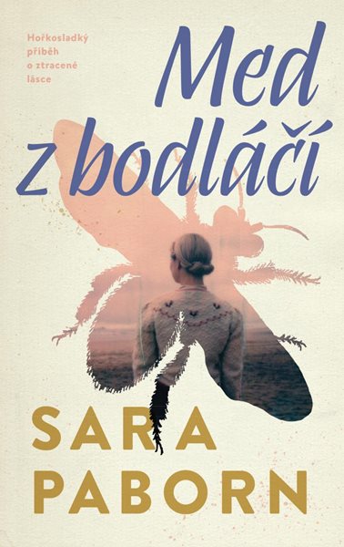 Med z bodláčí - Paborn Sara