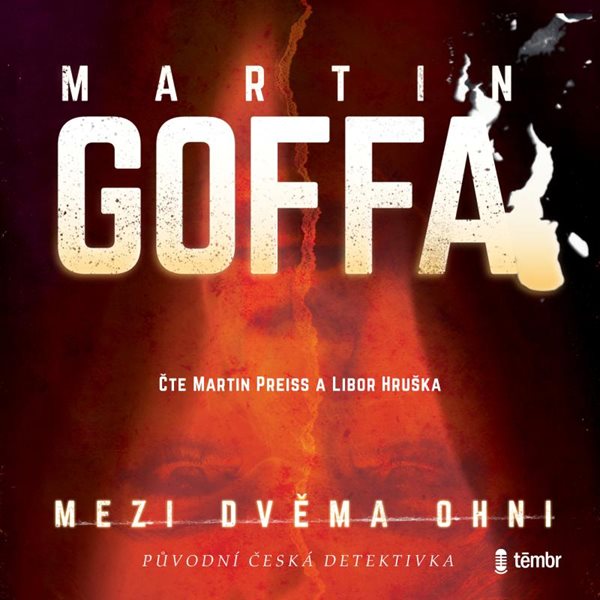 Mezi dvěma ohni - audioknihovna - Goffa Martin