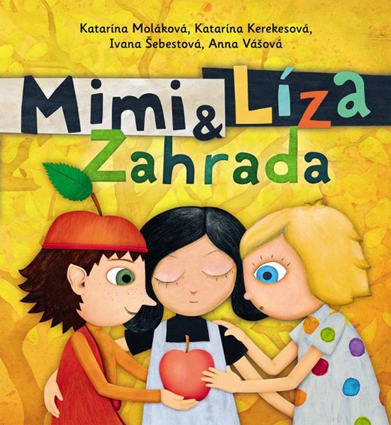 Mimi a Líza 4 - Zahrada - Kerekesová Katarína