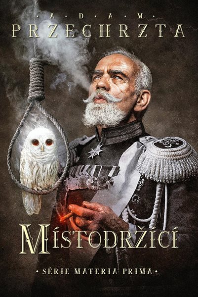 Místodržící - Przechrzta Adam