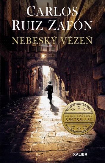 Nebeský vězeň - Zafón Carlos Ruiz