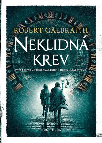 Neklidná krev - Robert Galbraith (pseudonym J. K. Rowlingové) - 14x21 cm