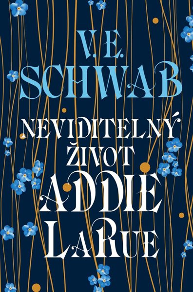 Neviditelný život Addie LaRue - Schwab V. E.