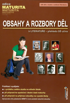 Obsahy a rozbory děl k Literatuře-přehledu SŠ učiva /maturita/ - Kolektiv autorů