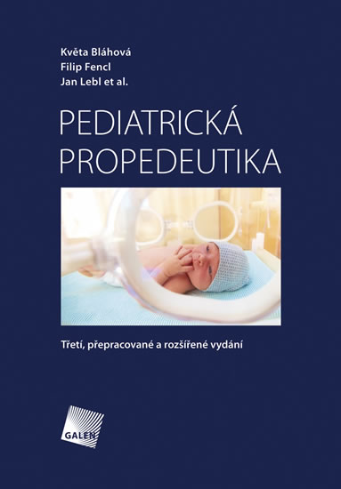 Pediatrická propedeutika - Bláhová Květa