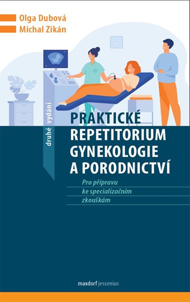 Praktické repetitorium gynekologie a porodnictví - Dubová Olga
