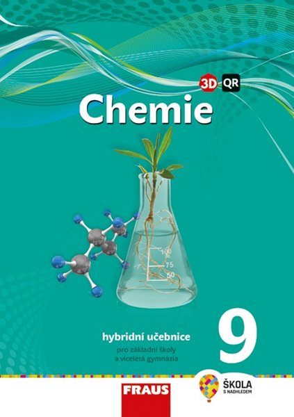 Chemie 9 - hybridní učebnice /nová generace / - Škoda Jiří
