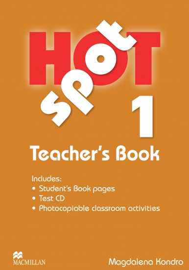 Hot Spot 1 - Teacher's Book + Test CD Pack - Magdalena Kondro