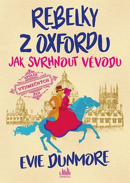 Rebelky z Oxfordu 1 - Jak svrhnout vévodu - Dunmore Evie