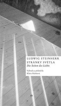 Stránky světla / Die Seiten des Lichts - Steinherr Ludwig