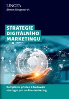 Strategie digitálního marketingu - Kingsnorth Simon