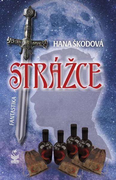 Strážce - fantastika - Škodová Hana