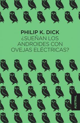 Sueňan Los Androides Con Ovejas Eléctricas? - Dick Philip K.