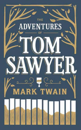 The Adventures of Tom Sawyer - Twain Mark